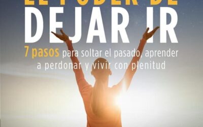Cómo Dejar Ir el Pasado y Vivir el Presente: Guía Práctica para la Paz Interior